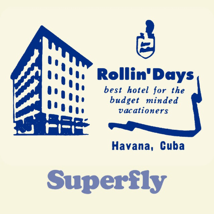 Rollin’ Days / Superfly